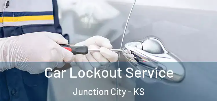 Car Lockout Service Junction City - KS