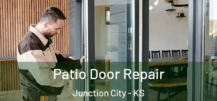 Patio Door Repair Junction City - KS