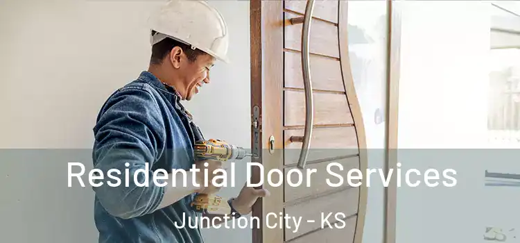 Residential Door Services Junction City - KS