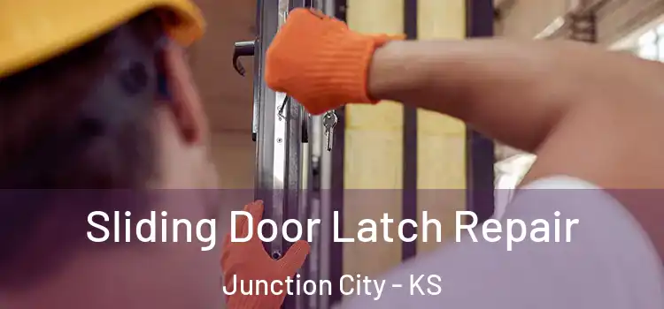 Sliding Door Latch Repair Junction City - KS